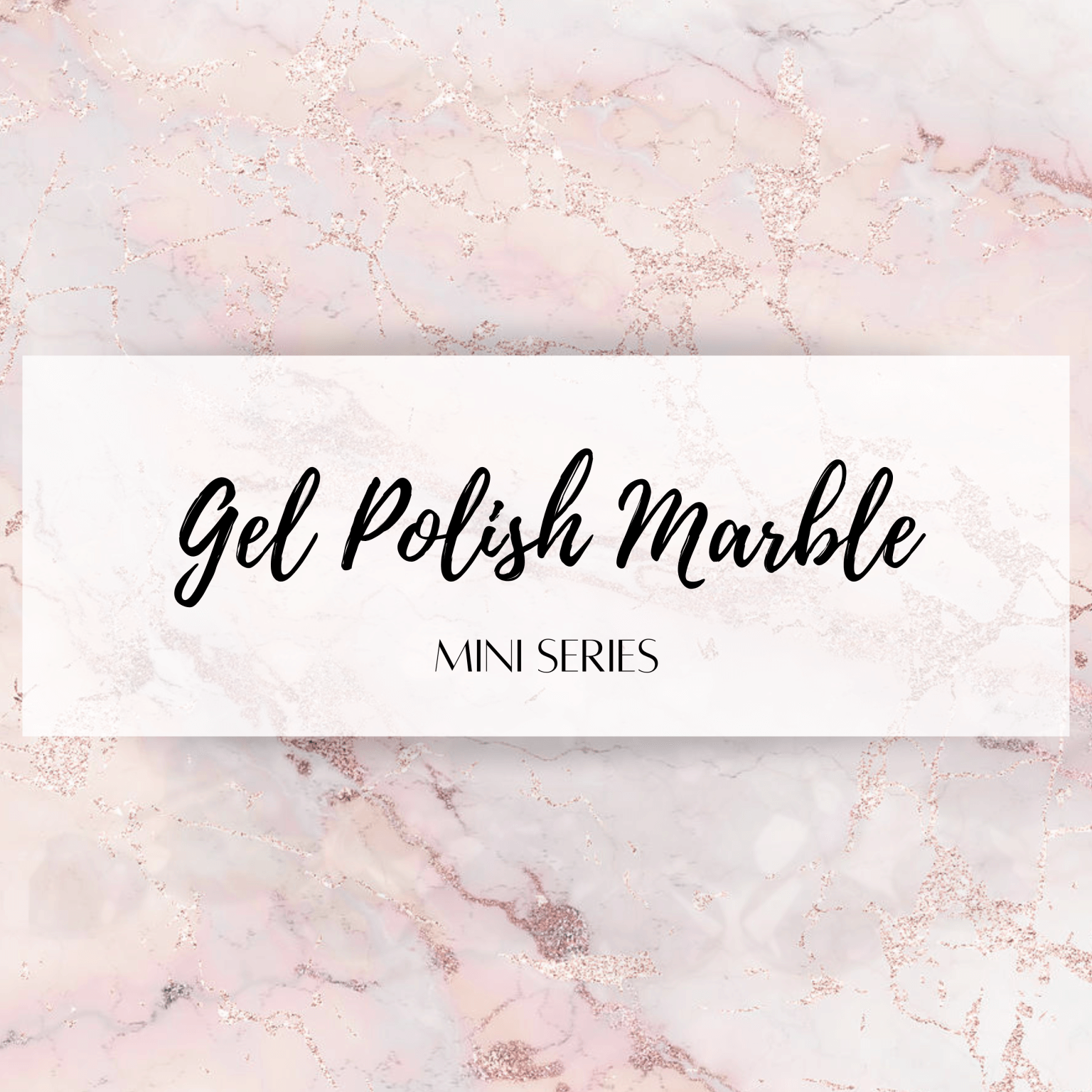 Gel Polish Marble Mini Series